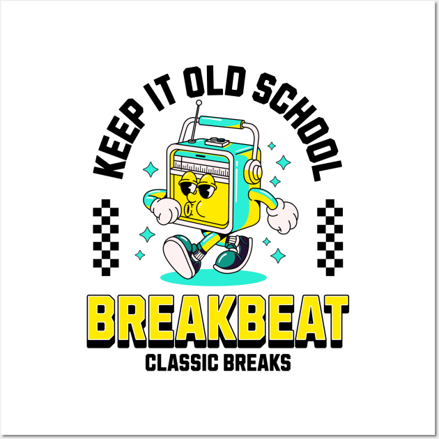 BREAKBEAT  - Keep It Old School Mascot (black/blue) Wall Art by DISCOTHREADZ 